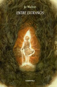 Portada de "Entre extraños" de Jo Walton.