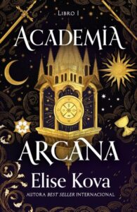 Portada de "Academia Arcan" de Elise Kova, editada por Umbriel |Fuente: Fantasymundo.com