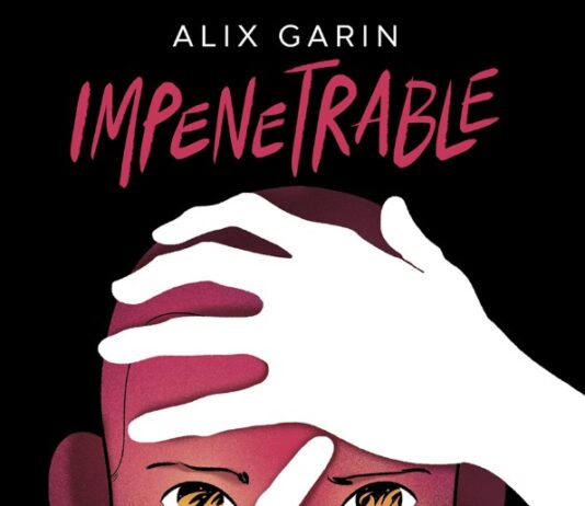 Impenetrable, de Alix Garin: una historia íntima y profunda impenetrable reseña norma editorial