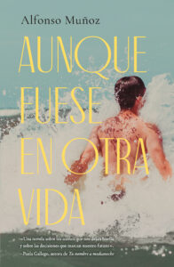 Portada de "Aunque fuese en otra vida" de Alfonso Muñoz.