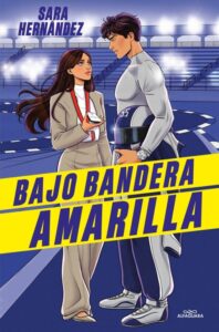 Portada de "Bajo bandera amarilla" de Sara Hernández Ferreiro.
