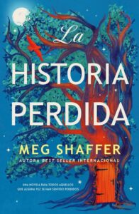 Portada de "La historia perdida" de Meg Shaffer.