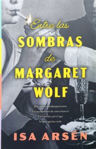 Portada de "Entre las sombras de Margaret Wolf" de Isa Arsén publicada por Stefano Books| Fuente: Fantasymundo.com