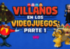 Villanos en videojuegos 1
