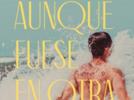 «Aunque fuese en otra vida»: sueños que vuelven Portada de "Aunque fuese en otra vida" de Alfonso Muñoz publicado por Stefano Books \ Fuente: Ediciones Urano