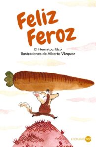 Portada de "Feliz Feroz" de El Hematocrítico.