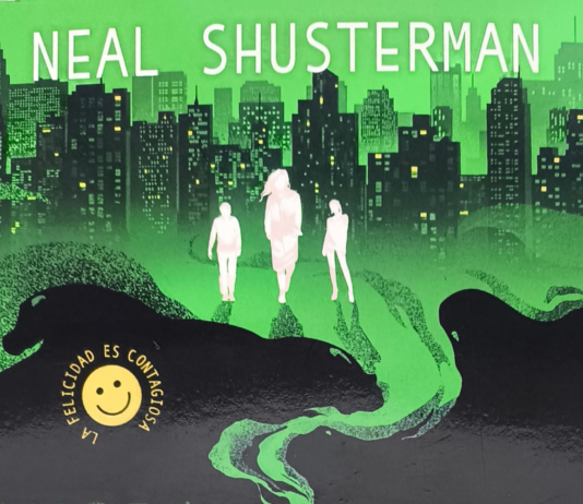 «Ahora todo es mejor»: cuando la felicidad es contagiosa Portada de "Ahora todo es mejor" de Neal Shusterman, editada por Nocturna |Fuente: fantasymundo.com