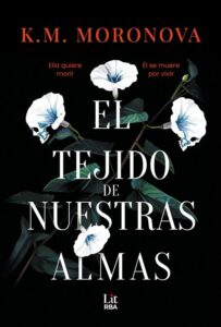 Portada de "El tejido de nuestras almas" de K. M. Moronova.