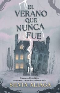 Portada de "El verano que nunca fue" de Silvia Aliaga.