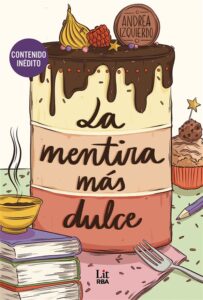 Portada de "La mentira más dulce" de Andrea Izquierdo