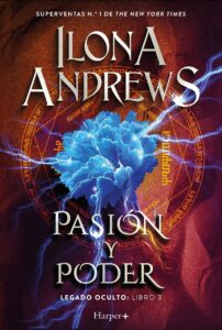 Portada de "Pasión y Poder" de Ilona Andrews, editada por Harper Collins | Fuente: Fantasymundo.com