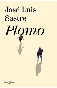 Portada de "Plomo" de José Luis Sastre.