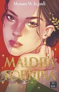 Portada de "Maldita fortuna" Myriam M. Lejardi. Fuente: Planetadelibros.com