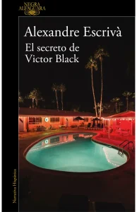 Portada de "El secreto de Victor Black" de Alexandre Escrivà.