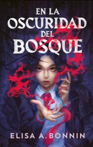 Portada de "En la oscuridad del bosque" de Elisa A. Bonnin.