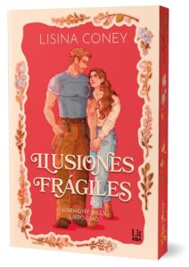 Portada de "Ilusiones frágiles" de Lisina Coney. 
