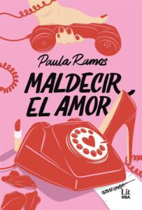 Portada de "Maldecir el amor" de Paula Ramos.