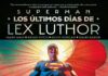 Portada Superman: los últimos días de Lex Luthor