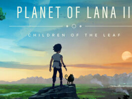 Planet of Lana II: Children of the leaf, un juego precioso, pero demasiado continuista. Análisis