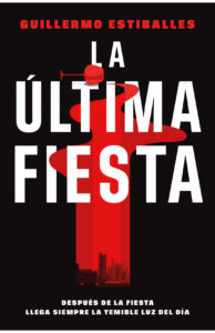 Portada de "La última fiesta" de Guillermo Estiballes.