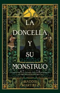 Portada de "La doncella y su monstruo" de Maddie Martinez. 