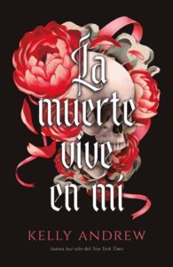 Portada de "La muerte vive en mí" de Kelly Andrew.