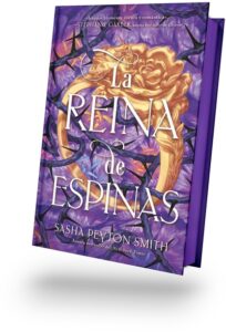 Portada de "La reina de espinas" de Sasha Peyton Smith.