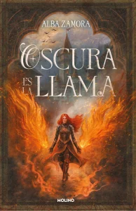 Portada de "Oscura es la llama" de Alba Zamora.