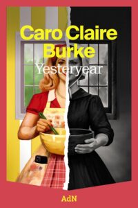 "Yesteryear" de Caro Claire Burke.