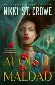 Portada de "Al oeste de la maldad" de Nikki St. Crowe. 