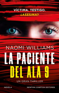 Portada de "La paciente del ala 9" de Naomi Williams. 