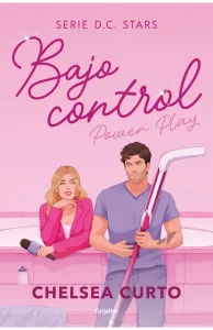 Portada de "Bajo control" (D. C. Stars 2) de Chelsea Curto.