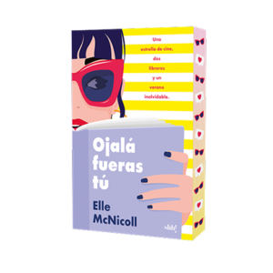 Portada de "Ojalá fuesras tú" de Elle McNicoll. | Fuente: Editorial Shh.