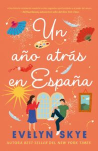 Portada de "Un año atrás en España" de Evelyn Skye.