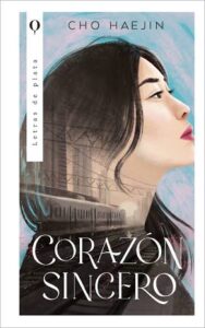 Portada de "Corazón sincero" de Cho Haejin. Fuente: Editorial Plata
