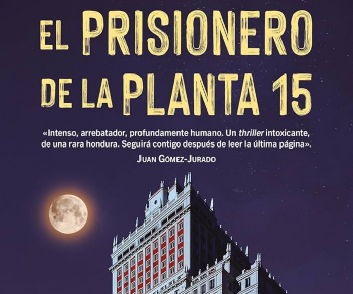 prisionero planta 15 , 2 Portada de "El prisionero de la planta 15" de Salvador Perpiñá. | Fuente: Editorial HarperCollins Ibérica.
