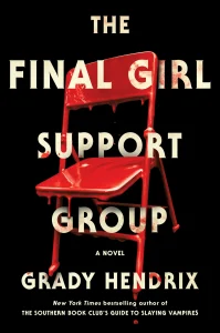 Portada de Grupo de apoyo para Finals Girls, de Grady Hendrix
