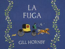 «La fuga»: la voluntad y el peso del deber en tiempos de la Regencia Portada de "La fuga" de Gill Hornby.