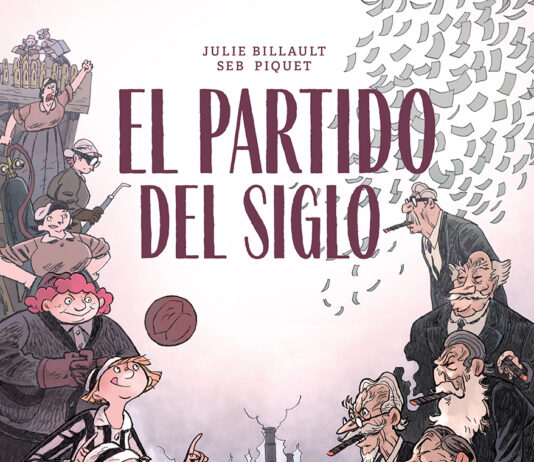 El partido del siglo, de Julie Billault y Seb Piquet el partido del siglo