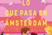 «Lo que pasa en Ámsterdam»: tu destino exige valentía Portada de "Lo que pasa en Ámsterdam" de Rachel Lynn Solomon . | Fuente: Editorial Titania.