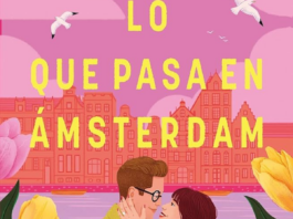 «Lo que pasa en Ámsterdam»: tu destino exige valentía Portada de "Lo que pasa en Ámsterdam" de Rachel Lynn Solomon.