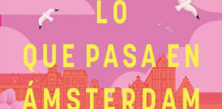 «Lo que pasa en Ámsterdam»: tu destino exige valentía Portada de "Lo que pasa en Ámsterdam" de Rachel Lynn Solomon . | Fuente: Editorial Titania.