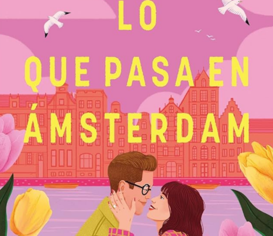 «Lo que pasa en Ámsterdam»: tu destino exige valentía Portada de "Lo que pasa en Ámsterdam" de Rachel Lynn Solomon . | Fuente: Editorial Titania.