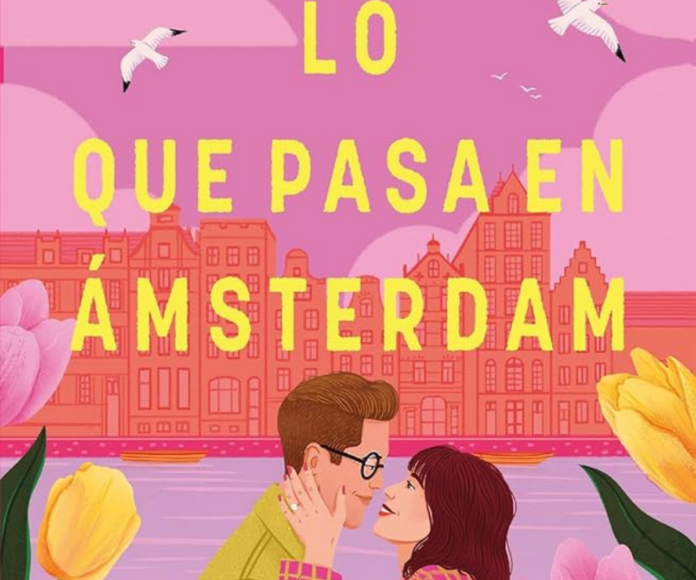 Portada de "Lo que pasa en Ámsterdam" de Rachel Lynn Solomon . | Fuente: Editorial Titania.