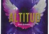 «Altitud»: una novela que apuesta por seguir adelante, aunque duela Portada de "Altitud" de Ema Dinkel, novela publicada por Fandom Books.