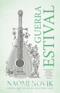 Novedades editoriales de septiembre (7 al 10 de septiembre) 5 Guerra estival de Naomi Novik.
