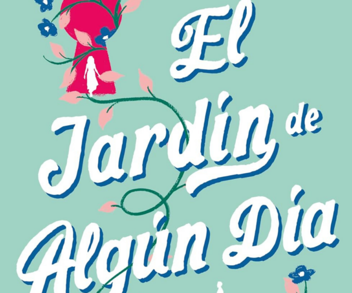 el jardin de algun dia 2 Portada de "El jardín de algún día" de Ashley Poston. | Fuente: Editorial Titania.