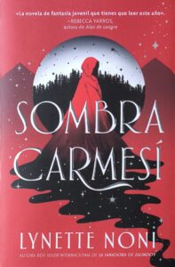 Portada de "Sombra Carmesí" de Lynette Noni, editada por Puck| Fuente: FantasyMundo